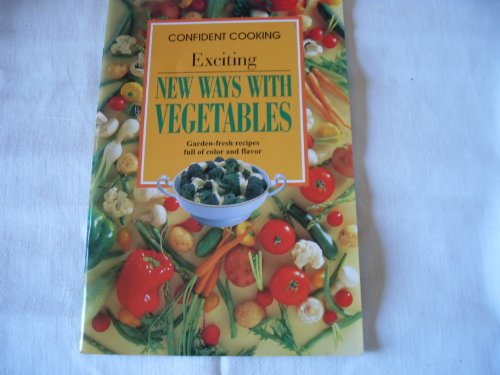 New Ways with Vegetables (9783829003780) by PUBLISHAR