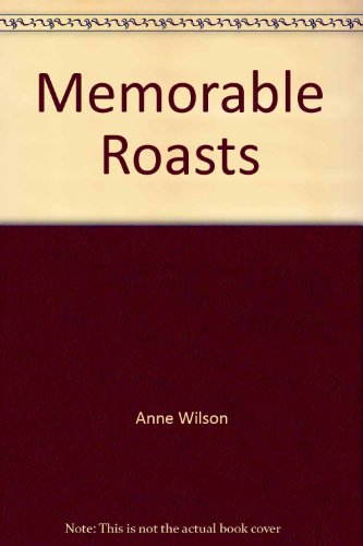 Stock image for Memorable Roasts for sale by Ergodebooks