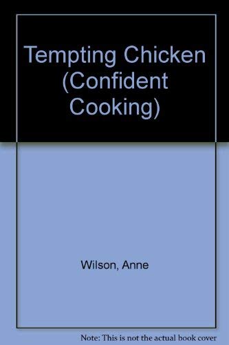 Beispielbild fr Tempting Chicken (Confident Cooking) zum Verkauf von Wonder Book