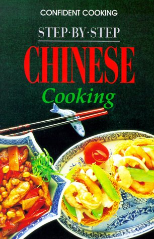 Beispielbild fr Step by Step Chinese Cooking (Confident Cooking Series) zum Verkauf von Wonder Book