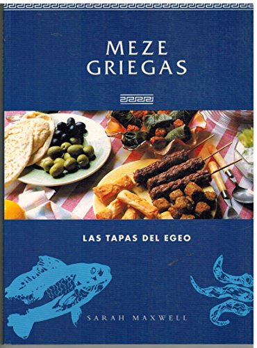 Imagen de archivo de Meze Griegas - Tapas Del Egeo a la venta por Hamelyn