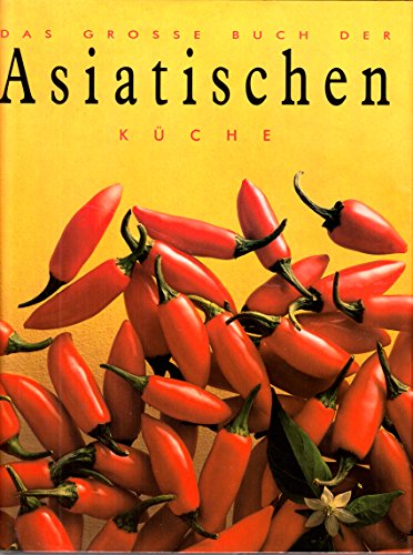 Stock image for Das gro  e Buch der asiatischen Küche for sale by WorldofBooks