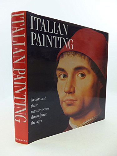 Beispielbild fr Italian Painting: Artists and Their Masterpieces Throughout the Ages zum Verkauf von Books of the Smoky Mountains