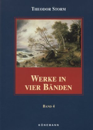 Werke in vier BÃ¤nden, Band 4 (9783829005067) by Theodor Storm