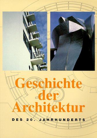 9783829005128: Geschichte der Architektur Des 20. Jahrhunderts