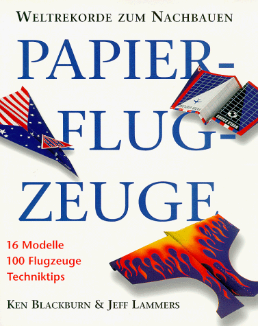 Stock image for Papierflugzeuge. Weltrekorde zum Nachbauen for sale by medimops