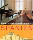 Spanien. Wohnarchitektur und Interieurs.