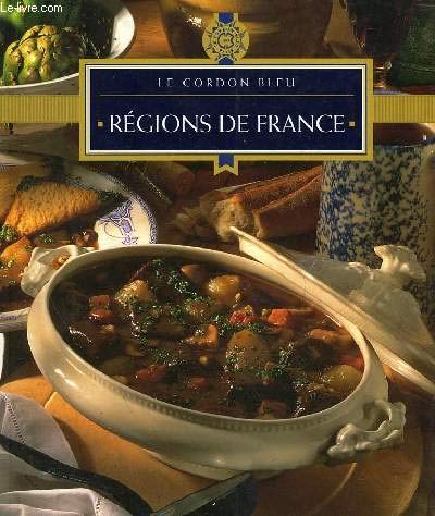 Regions De France (9783829006118) by Le Cordon Bleu