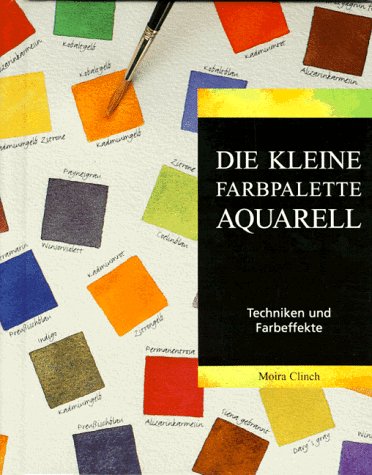 Beispielbild fr Aquarell. Techniken und Farbeffekte zum Verkauf von medimops