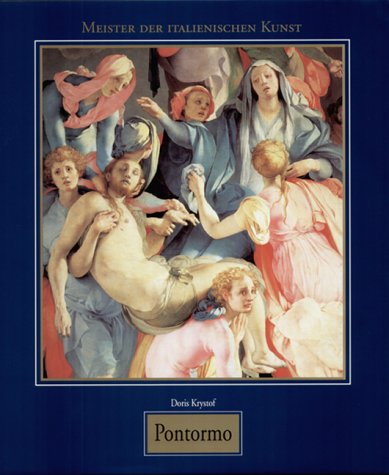 Beispielbild fr Pontormo: Jacopo Carrucci, genannt Pontormo 1494-1557 zum Verkauf von medimops