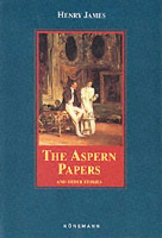 9783829008938: "The Aspern Papers" and Other Stories (Konemann Classics)