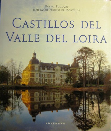 Stock image for Castillos del valle del loira. for sale by Iridium_Books