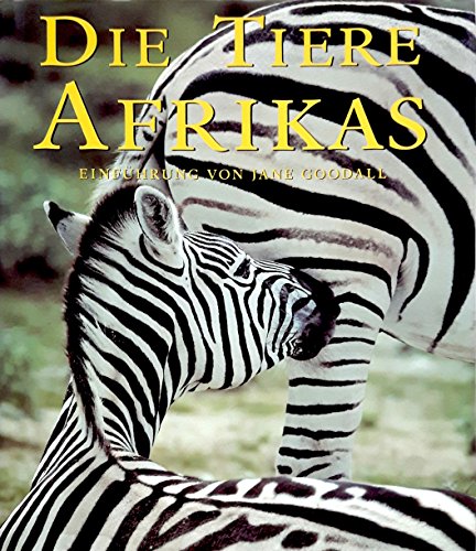 Beispielbild fr Die Tiere Afrikas zum Verkauf von medimops