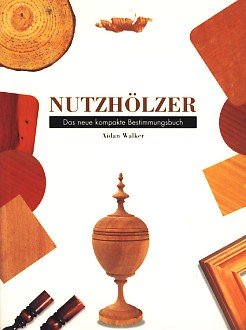 Imagen de archivo de Nutzhlzer. Das neue kompakte Bestimmungsbuch a la venta por medimops