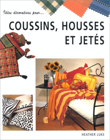 Stock image for Ides dcoratives pour. coussins, housses et jets for sale by LeLivreVert