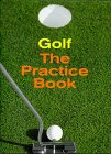 9783829013796: Golf, The practice book