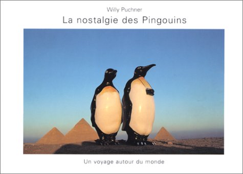 Beispielbild fr La Nostalgie des pingouins (Beaux Livres) zum Verkauf von medimops