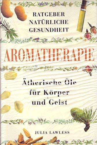 Beispielbild fr Aromatherapie. therische le fr Krper und Geist. zum Verkauf von Antiquariat Lesekauz Barbara Woeste M.A.