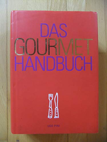 Beispielbild fr Das Gourmethandbuch. zum Verkauf von Antiquariat Buchhandel Daniel Viertel