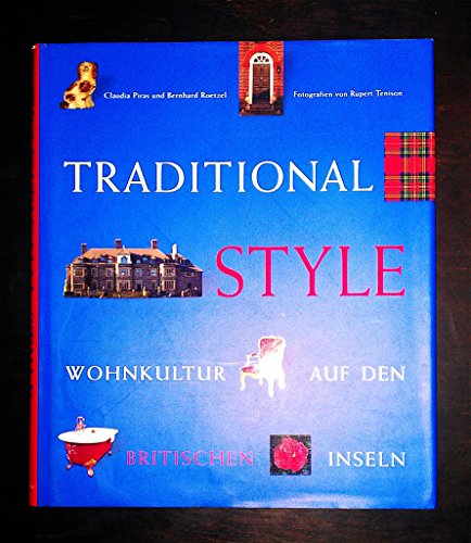 9783829014458: Traditional Style: Wohnkultur auf den Britischen Inseln