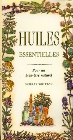 Stock image for Huiles essentielles : Pour un bien-tre naturel for sale by medimops