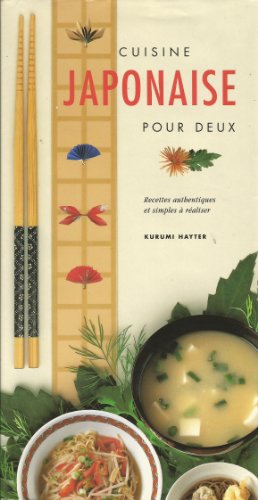 Beispielbild fr Cuisine Japonaise Pour Deux zum Verkauf von Wonder Book