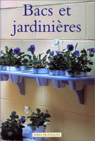 Stock image for Bacs et jardinires for sale by LibrairieLaLettre2