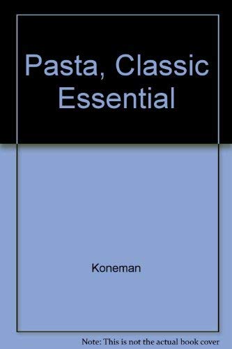 Stock image for Pasta, Classic Essential for sale by Wonder Book