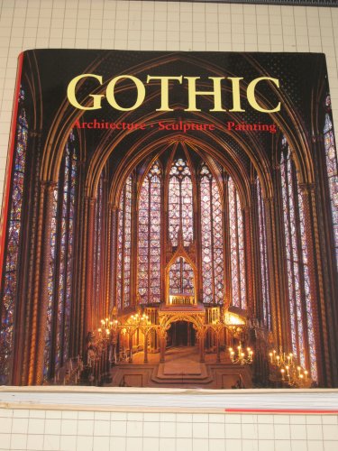 9783829017411: Gothic Age: Architecture Sculpture Painting