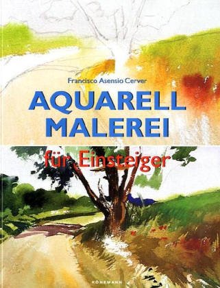 9783829019231: Aquarell Malerei fur Einsteiger - German Edition