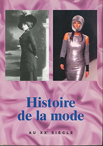 Stock image for Histoire de la mode au XXe sicle for sale by Ammareal