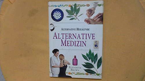 9783829020589: Alternative Medizin (Alternative Heilkunde)