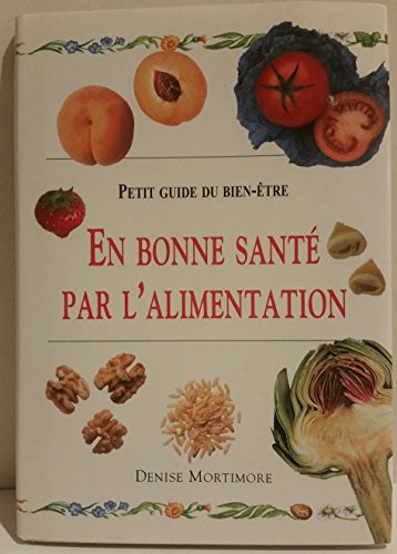 Beispielbild fr En bonne sante par l'alimentation zum Verkauf von medimops