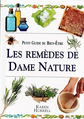 Beispielbild fr Les remdes de Dame Nature zum Verkauf von Ammareal
