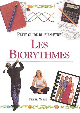 Stock image for BIORYTHMES (PETIT GUIDE DU BIEN-ETRE) for sale by Better World Books
