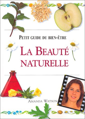 Beispielbild fr La beaut naturelle zum Verkauf von LeLivreVert