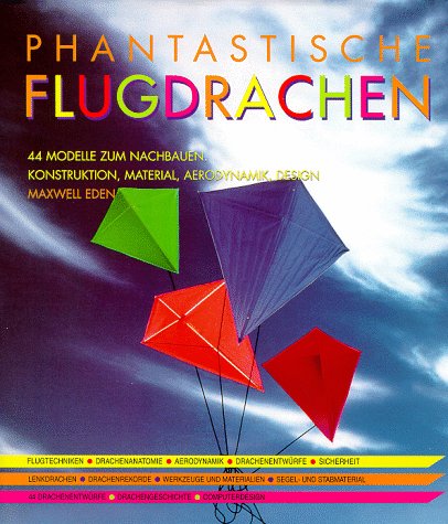 Beispielbild fr Phantastische Flugdrachen. 44 Modelle zum Nachbauen zum Verkauf von medimops