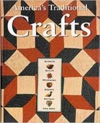 Beispielbild fr America's Traditional Crafts zum Verkauf von WorldofBooks