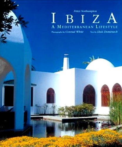 Imagen de archivo de Ibiza : A Mediterranean Lifestyle a la venta por Better World Books
