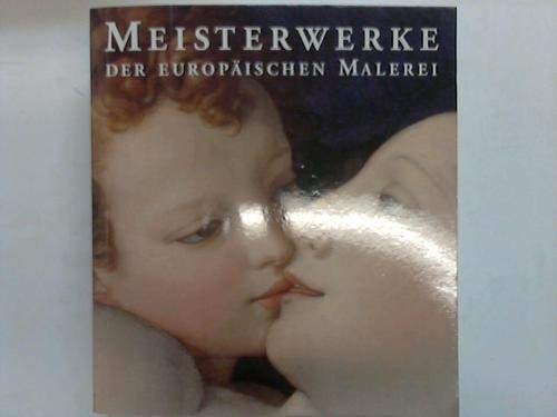 Imagen de archivo de Meisterwerke der europischen Malerei a la venta por medimops