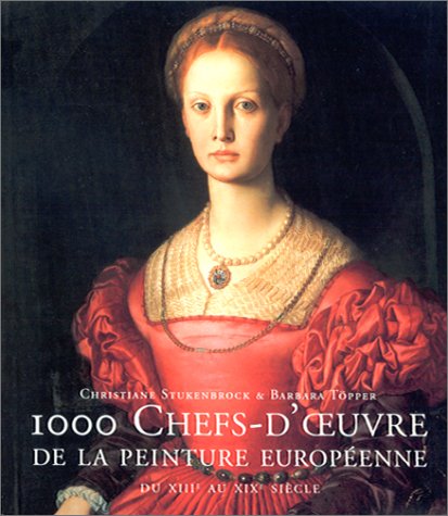 Beispielbild fr 1000 chefs-d'oeuvre de la peinture europ enne du XIII me au XIX me si cle zum Verkauf von AwesomeBooks