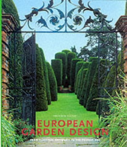 Imagen de archivo de European Garden Design (Art & Architecture) a la venta por AwesomeBooks