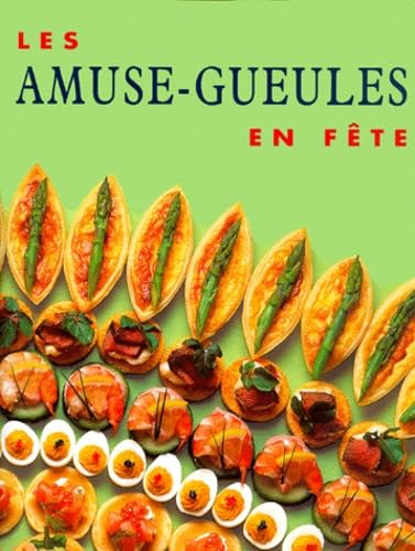 Stock image for Les Amuse-gueules en fte for sale by medimops