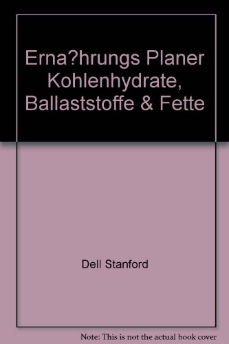 Beispielbild fr Ernhrungs- Planer. Kohlenhydrate, Ballaststoffe und Fette zum Verkauf von medimops