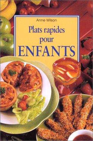 Imagen de archivo de Plats Rapides Pour Enfants a la venta por AwesomeBooks