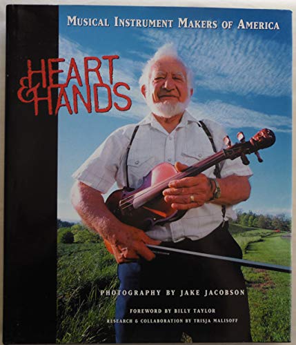 9783829024082: Heart and Hands: Musical Instruments Makers of America: Musical Instrument Makers of America