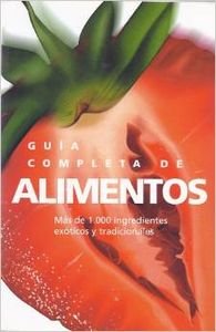 Beispielbild fr Guia Completa los Alimentos zum Verkauf von Better World Books