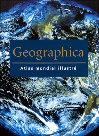 Stock image for Geographica : Atlas mondial illustr for sale by Ammareal