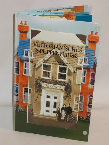 Stock image for Viktorianisches Puppenhaus. Ein Spiel- und Aufklappbuch ber eine vergangene Epoche for sale by medimops