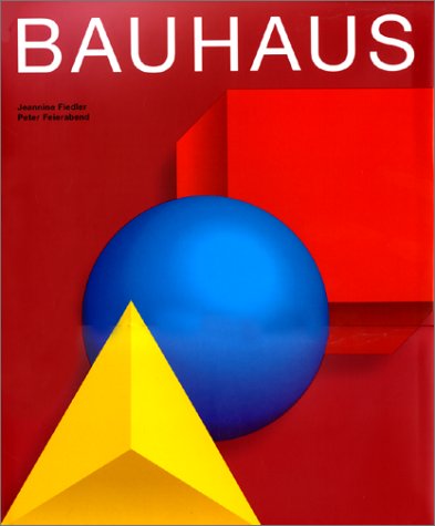 Bauhaus. - FIEDLER (Jeannine), FEIERABEND (Peter) [Dir.]